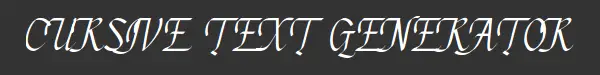 Cursive Text Font Generator