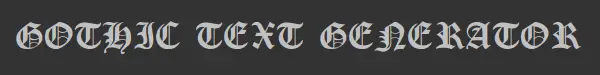 Gothic Text Font Generator
