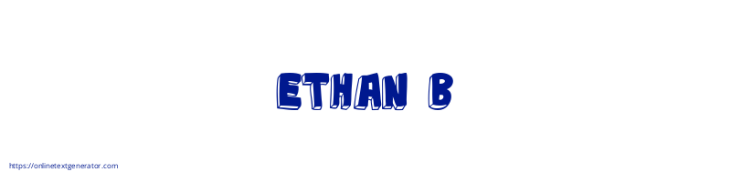 ETHAN B