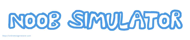 NOOB SIMULATOR