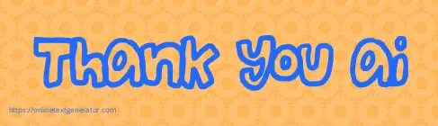 Thank you a.i