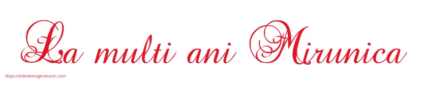 La multi ani Mirunica