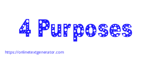 4 Purposes