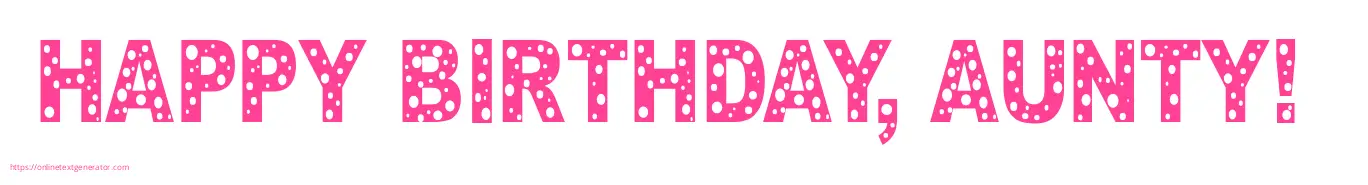 HAPPY BIRTHDAY, AUNTY! 