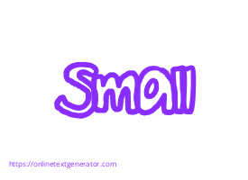 small