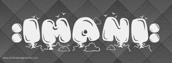 :IMANI: