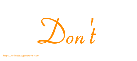 Don't
