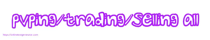 pvping/trading/selling all