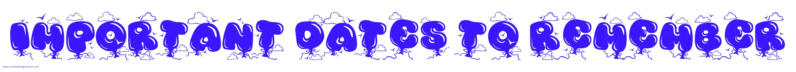 Important dates to remember