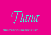 Tiana